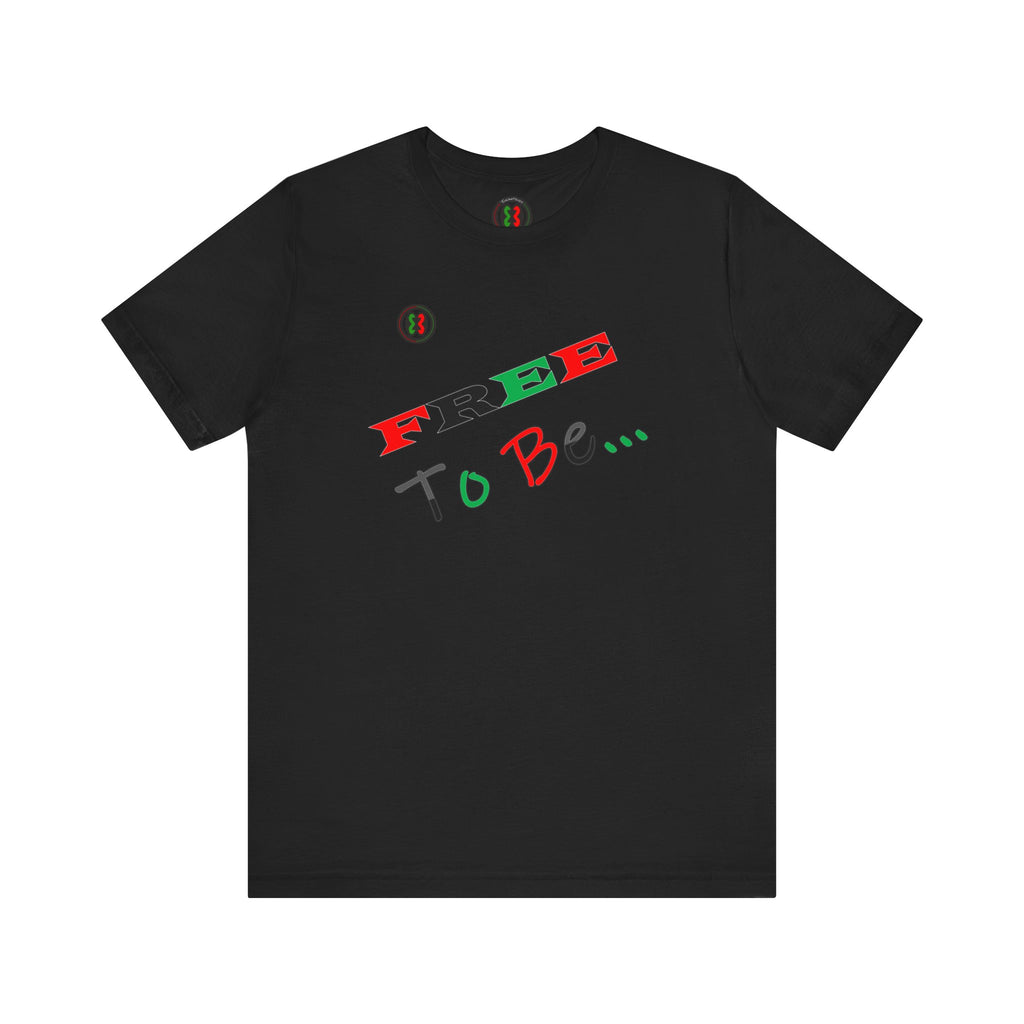 "Free To Be..."  Unisex Softstyle Tee