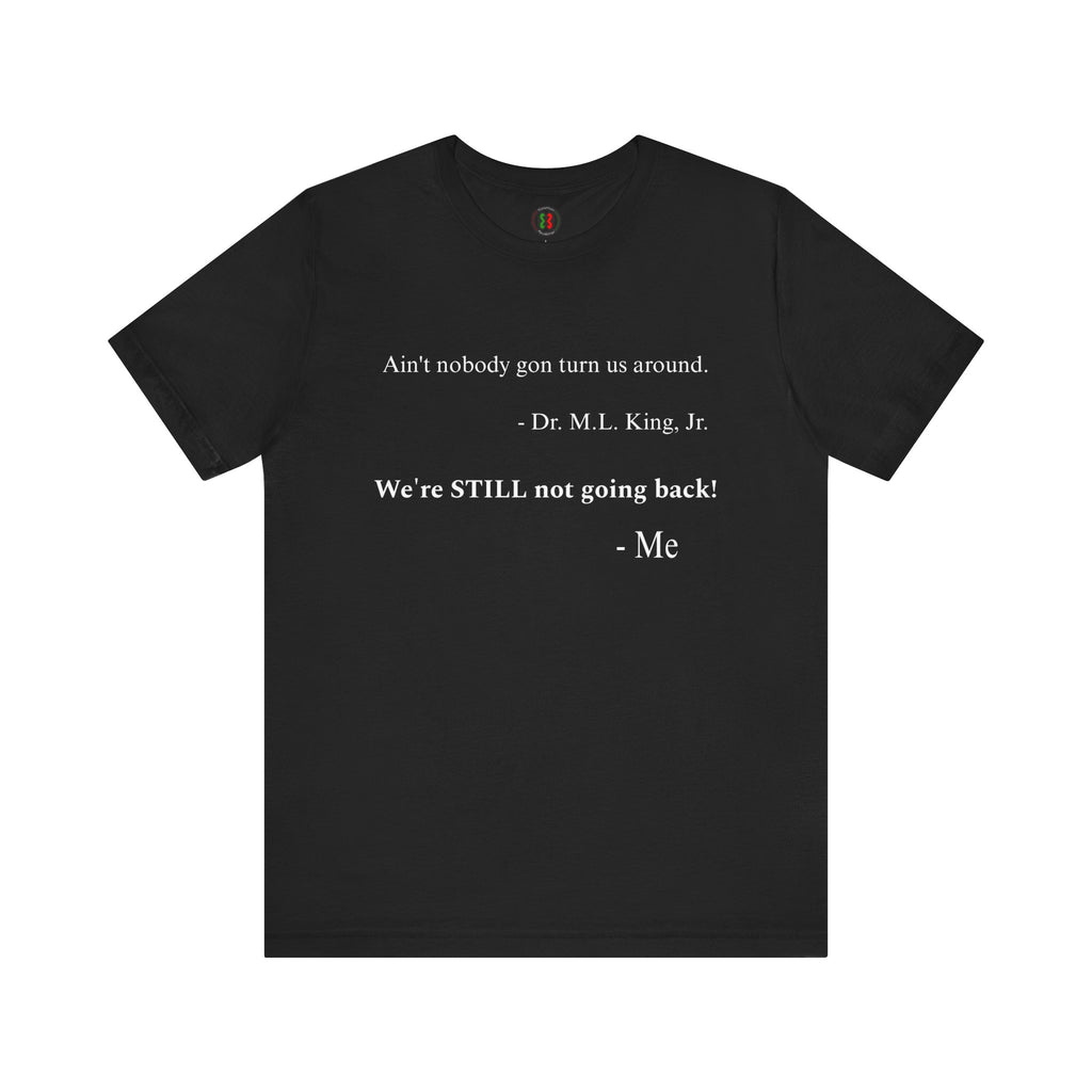 "Ain't nobody..."  Jersey Short Sleeve Tee