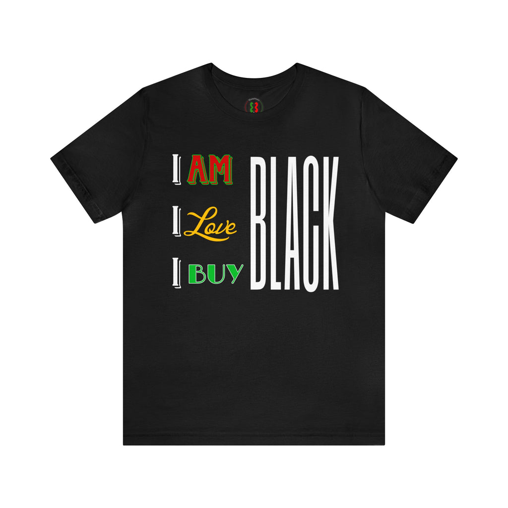 "I Am...I Love..." Short Sleeve Tee