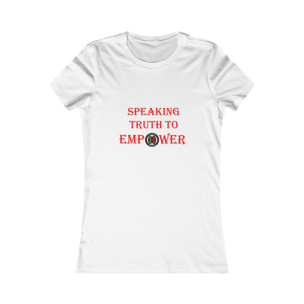 "Speaking Truth To Empower"  Women's Cut Tee