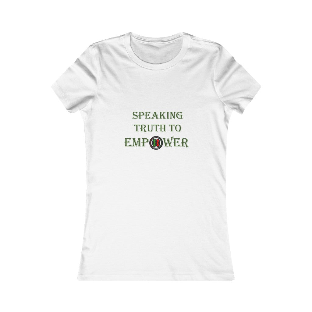"Speaking Truth To Empower"  Women's Cut Tee