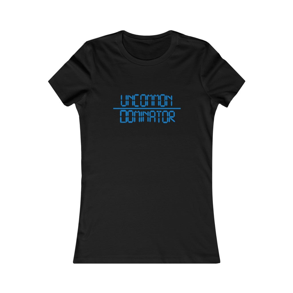"Uncommon Dominator"  Women's Cut Tee