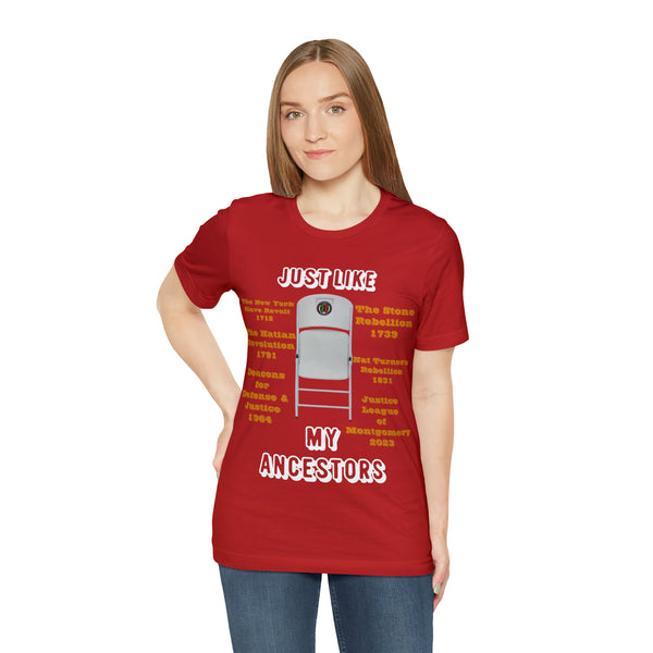 "Just Like My Ancestors"  Unisex Jersey Short Sleeve Tee