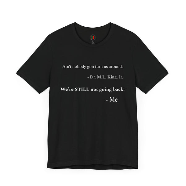 "Ain't nobody..."  Jersey Short Sleeve Tee