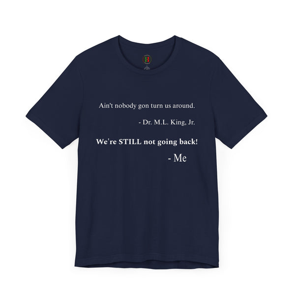"Ain't nobody..."  Jersey Short Sleeve Tee