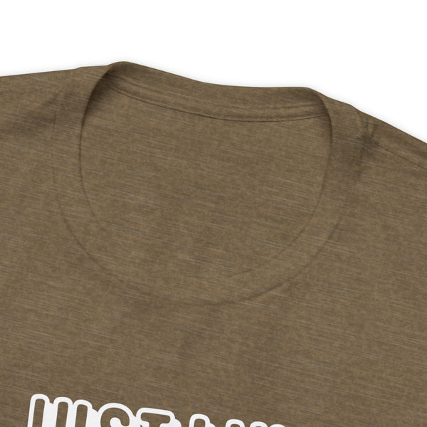 "Just Like My Ancestors"  Unisex Jersey Short Sleeve Tee