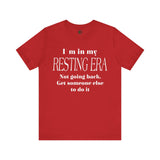 "I'm in my resting era..." Jersey Short Sleeve Tee