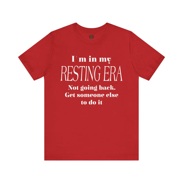 "I'm in my resting era..." Jersey Short Sleeve Tee