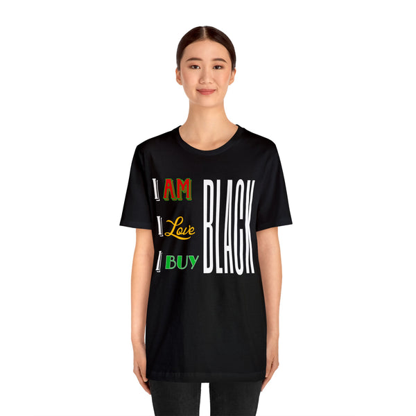 "I Am...I Love..." Short Sleeve Tee