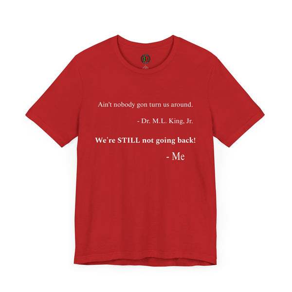 "Ain't nobody..."  Jersey Short Sleeve Tee