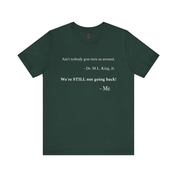 "Ain't nobody..."  Jersey Short Sleeve Tee