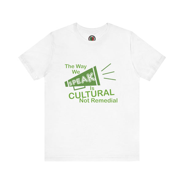 "The Way We Speak"  Unisex Jersey Short Sleeve Tee
