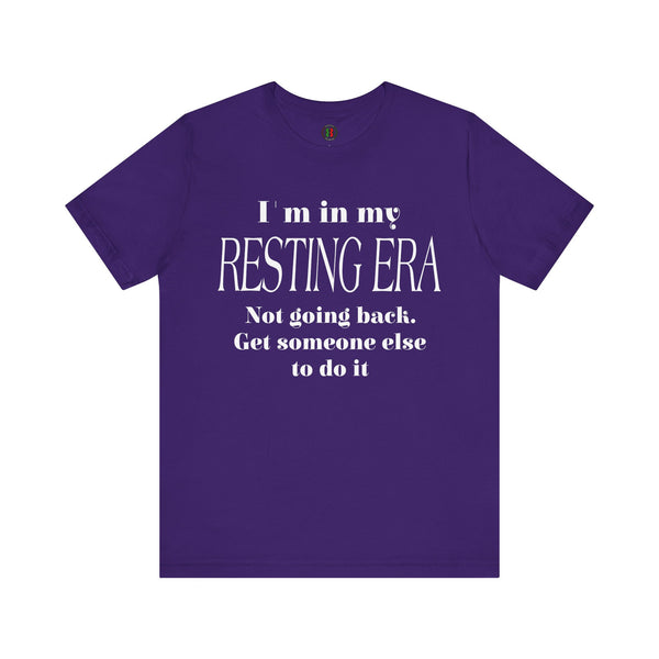 "I'm in my resting era..." Jersey Short Sleeve Tee