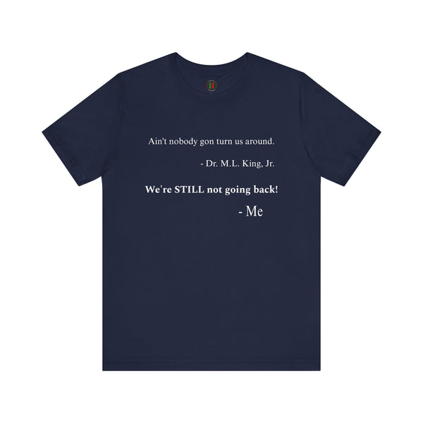 "Ain't nobody..."  Jersey Short Sleeve Tee