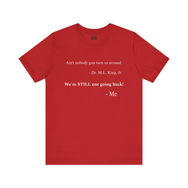 "Ain't nobody..."  Jersey Short Sleeve Tee
