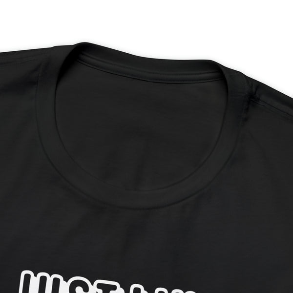 "Just Like My Ancestors"  Unisex Jersey Short Sleeve Tee