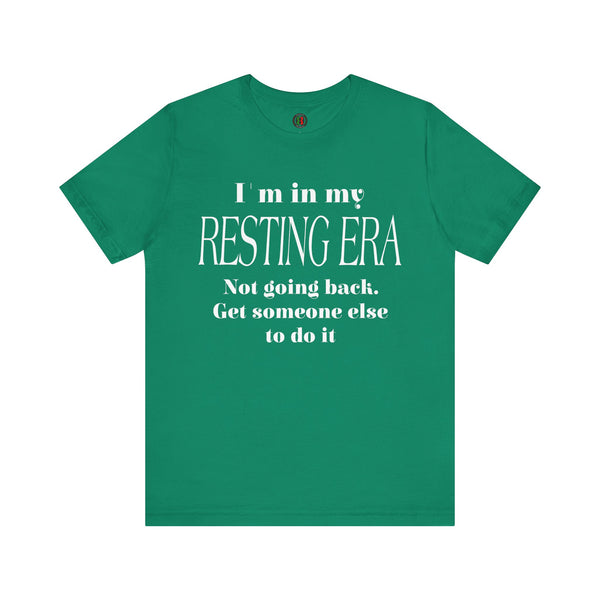 "I'm in my resting era..." Jersey Short Sleeve Tee