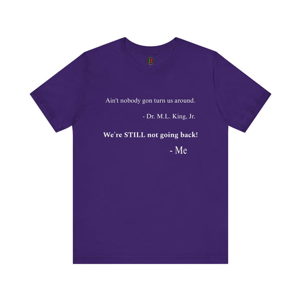 "Ain't nobody..."  Jersey Short Sleeve Tee