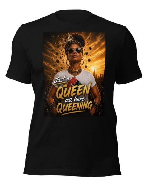 Just A Queen...Unisex t-shirt