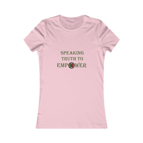 "Speaking Truth To Empower"  Women's Cut Tee