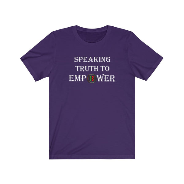 "Speaking Truth To Empower"  Unisex Jersey Short Sleeve Tee