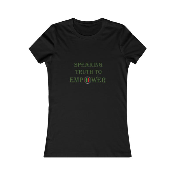 "Speaking Truth To Empower"  Women's Cut Tee