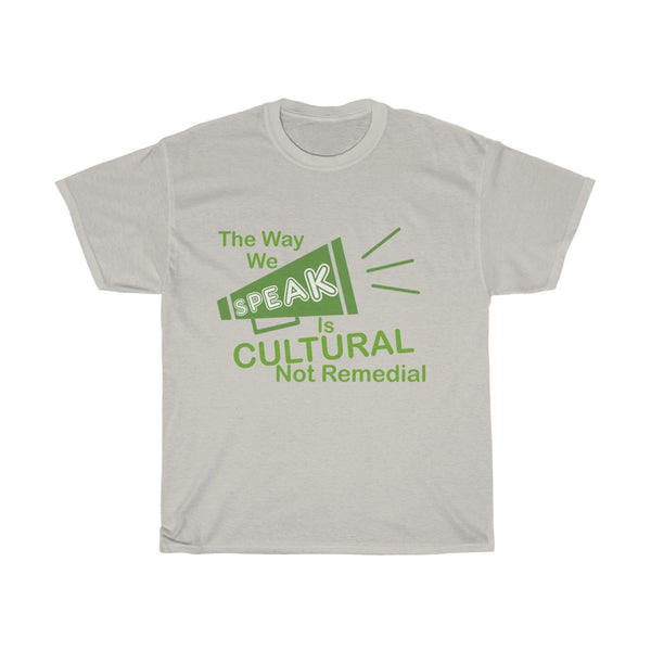 "The Way We Speak"  Unisex Jersey Short Sleeve Tee