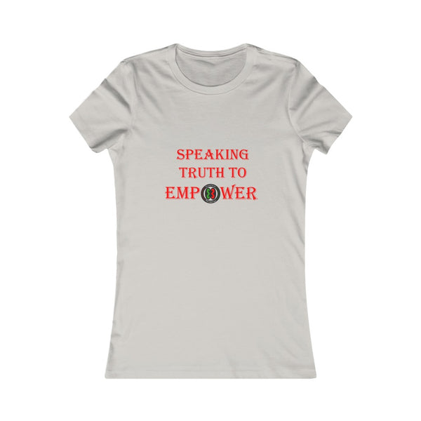 "Speaking Truth To Empower"  Women's Cut Tee