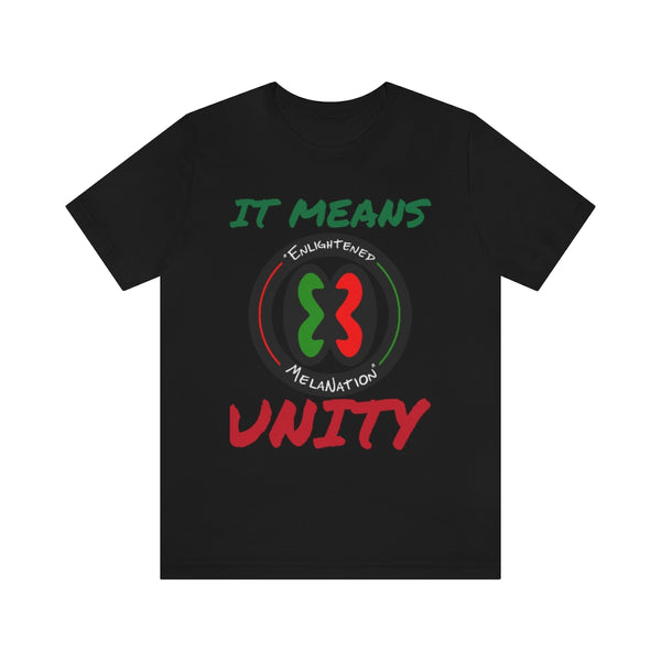 "E.M. It Means Unity"  Unisex Jersey Fit Tee