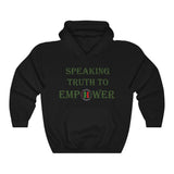 "Speaking Truth To Empower"  Heavy Blend™ Hoodie