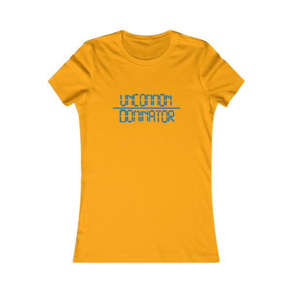 "Uncommon Dominator"  Women's Cut Tee