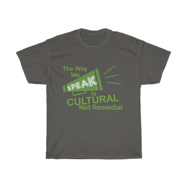 "The Way We Speak"  Unisex Jersey Short Sleeve Tee