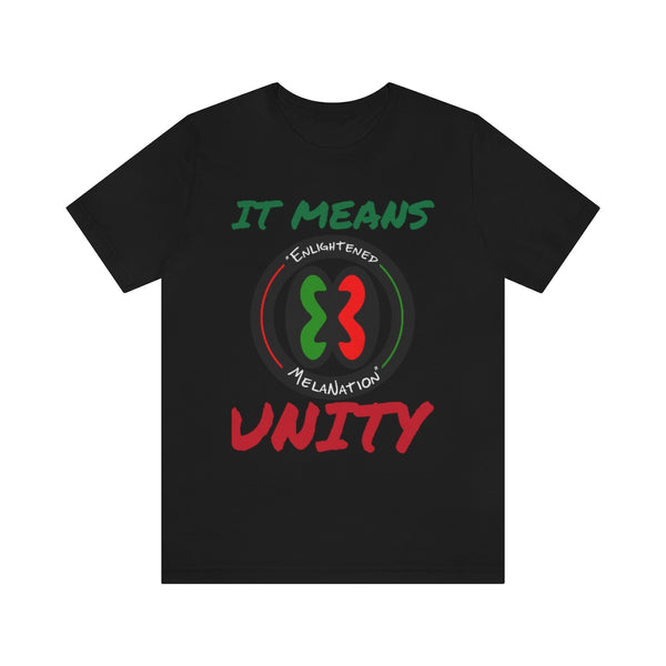 "E.M. It Means Unity"  Unisex Jersey Fit Tee