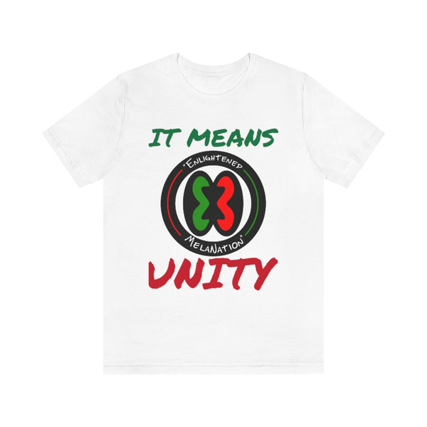 "E.M. It Means Unity"  Unisex Jersey Fit Tee